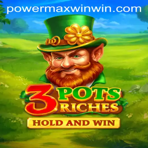 Unveiling the Power Max Win Potential of 3potsRiches