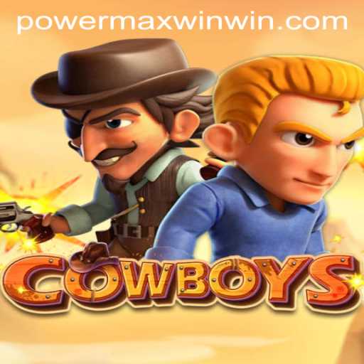 Exploring the Exciting World of 'COWBOYS: POWER MAX WIN'