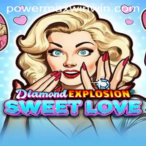 Unleashing the Excitement of DiamondExplosionSweetLove: Discover the POWER MAX WIN