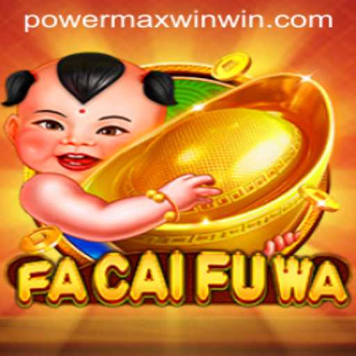 Exploring the Exhilarating World of FaCaiFuWa: POWER MAX WIN