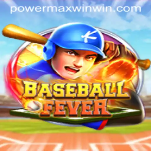 Experience the Thrill of the Game with BaseballFever and POWER MAX WIN