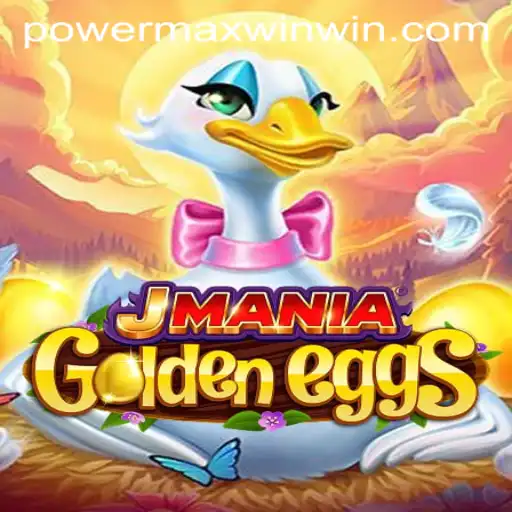 Unveiling JManiaGoldenEggs: Dive into the Ultimacy of POWER MAX WIN