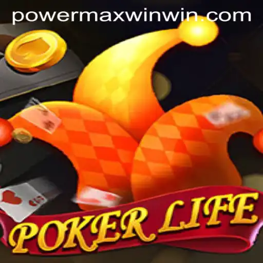 Unleashing the Thrills of PokerLife with POWER MAX WIN