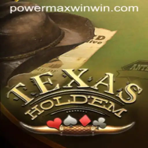 Mastering TexasHoldem: A Deep Dive into the Game with POWER MAX WIN