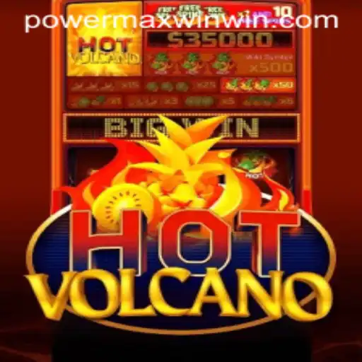 Unleashing the Power of HotVolcano: Mastering the POWER MAX WIN