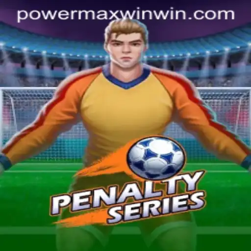 Exploring the Exciting World of PenaltySeries with POWER MAX WIN